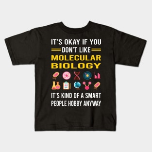 Smart People Hobby Molecular Biology Biologist Kids T-Shirt